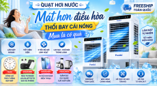 QUẠT HƠI NƯỚC – MÁT HƠN ĐIỀU HÒA, THỔI BAY CÁI NÓNG – MUA LÀ CÓ QUÀ