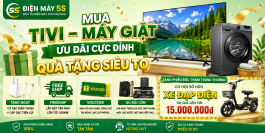 MUA TIVI – MÁY GIẶT – ƯU ĐÃI CỰC ĐỈNH, QUÀ TẶNG SIÊU TO