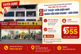 ĐIỆN MÁY 5S CẦN TUYỂN 01 KỸ THUẬT ĐIỆN MÁY + 01 NHÂN VIÊN KINH DOANH – BÁN HÀNG