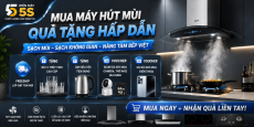 MUA MÁY HÚT MÙI – QUÀ TẶNG HẤP DẪN, SẠCH MÙI – SẠCH KHÔNG GIAN – NÂNG TẦM BẾP VIỆT